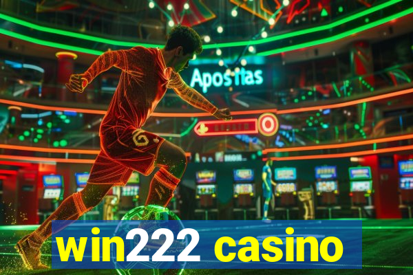 win222 casino